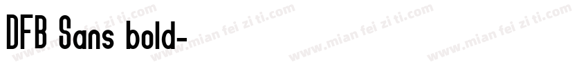 DFB Sans bold字体转换